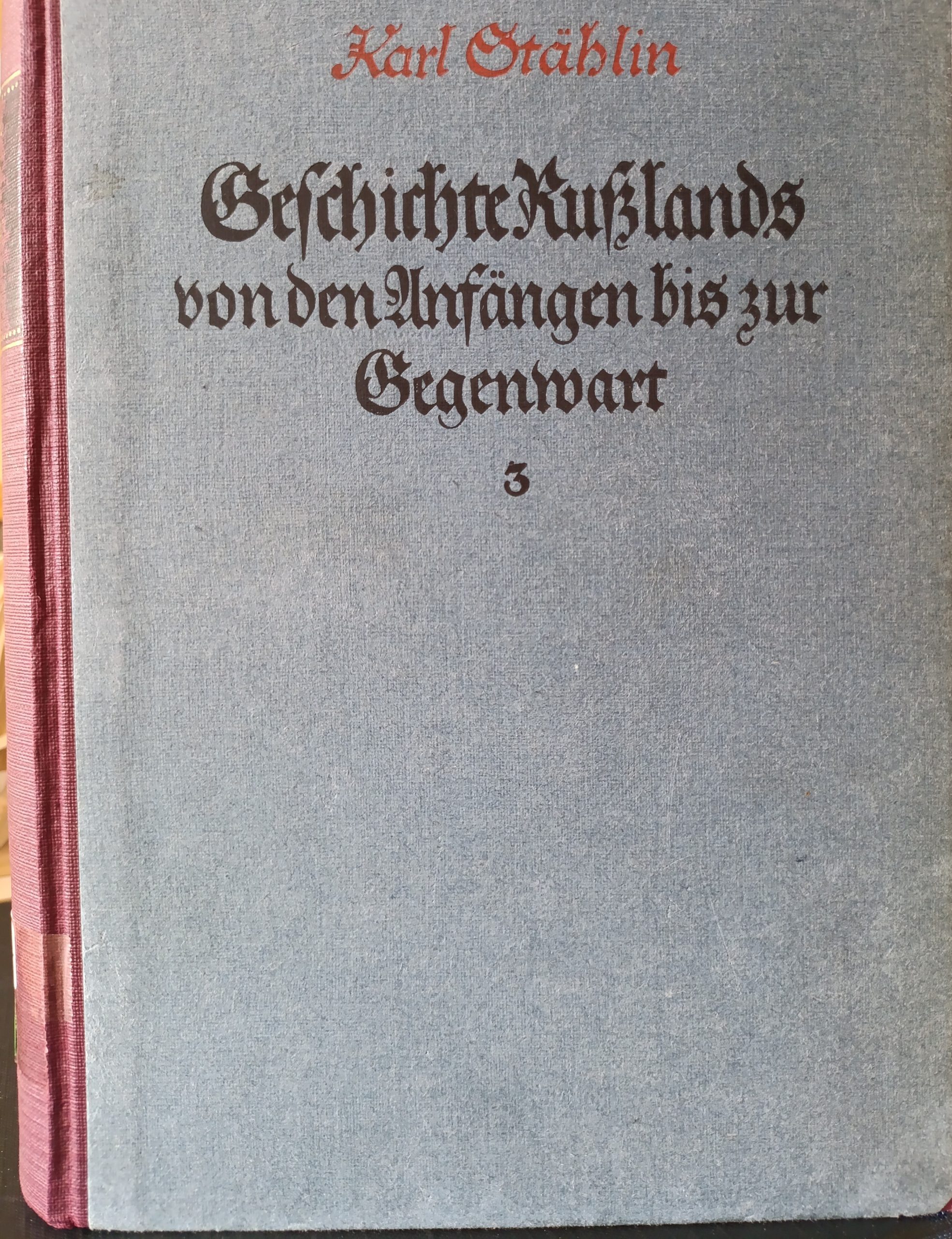 Geschichte Russlands Von Den Anfängen Bis Zur Gegenwart 1935, Band 1