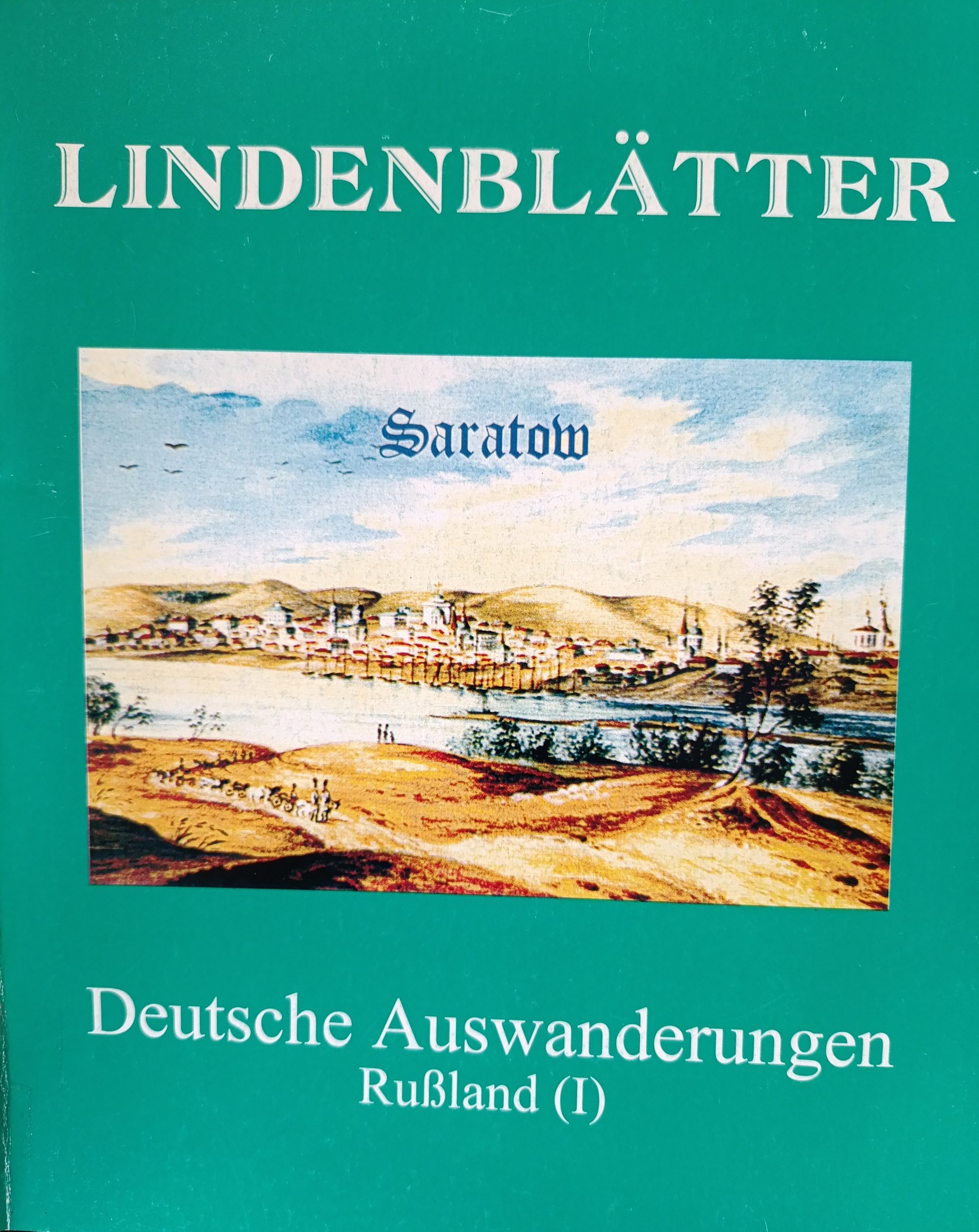 Deutsche Auswanderungen, Russland (1)  Lindenblätter