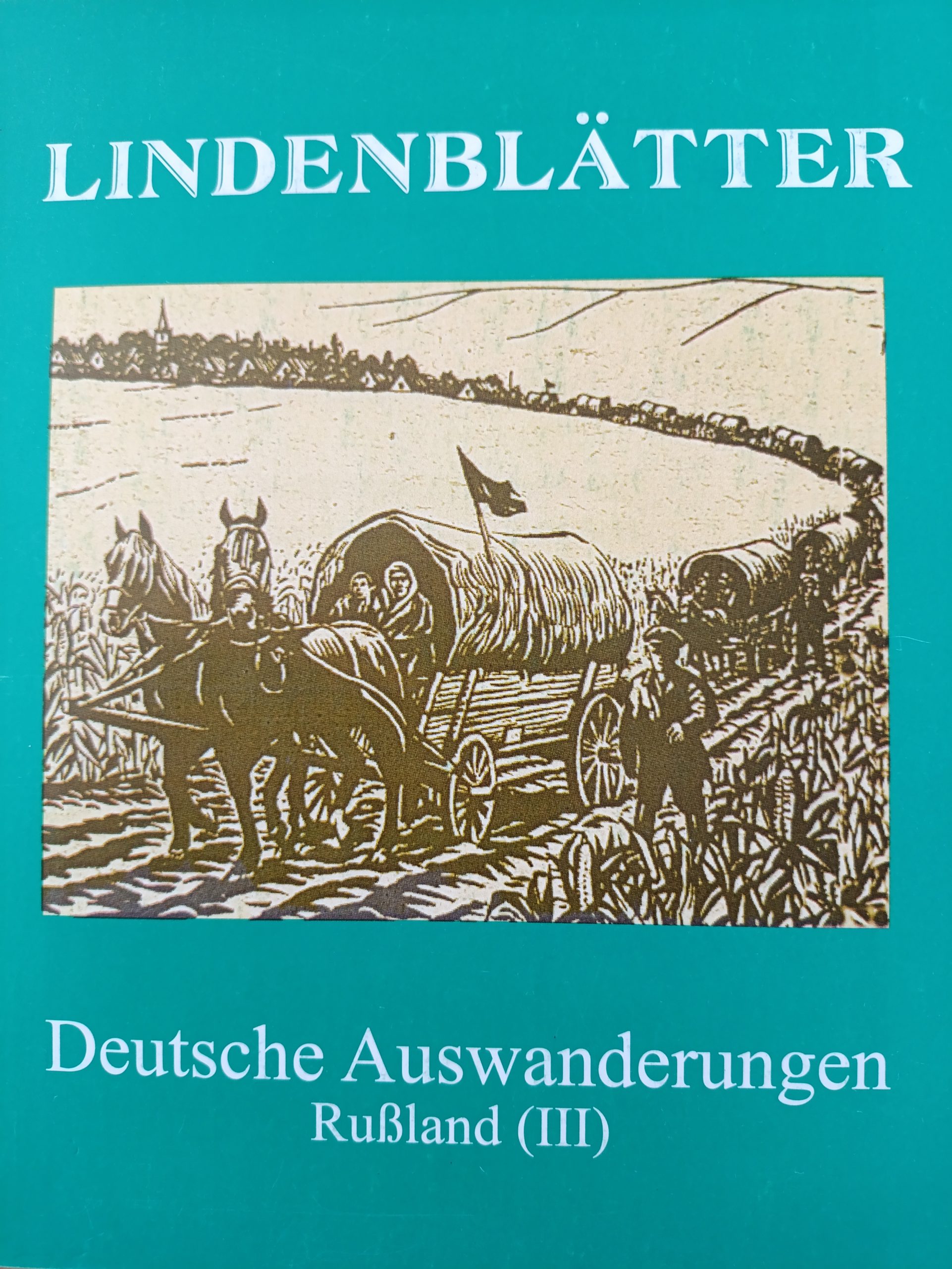 Deutsche Auswanderungen, Russland (3) Lindenblätter