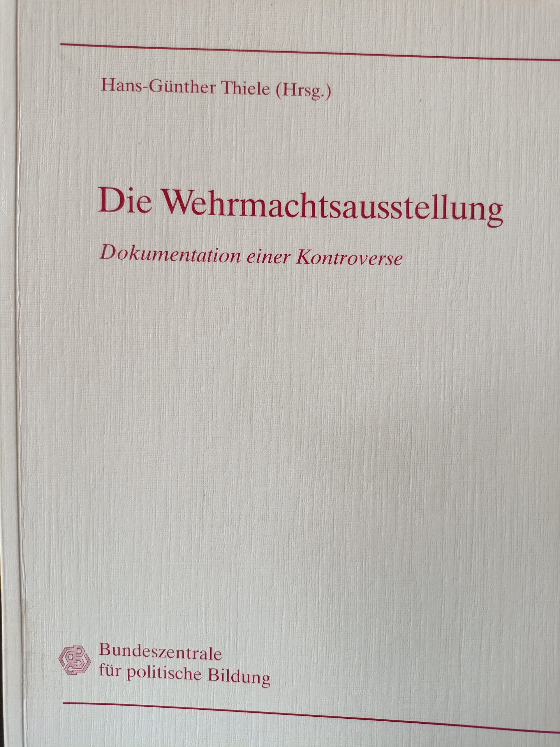 Die Wehrmachtsausstellung