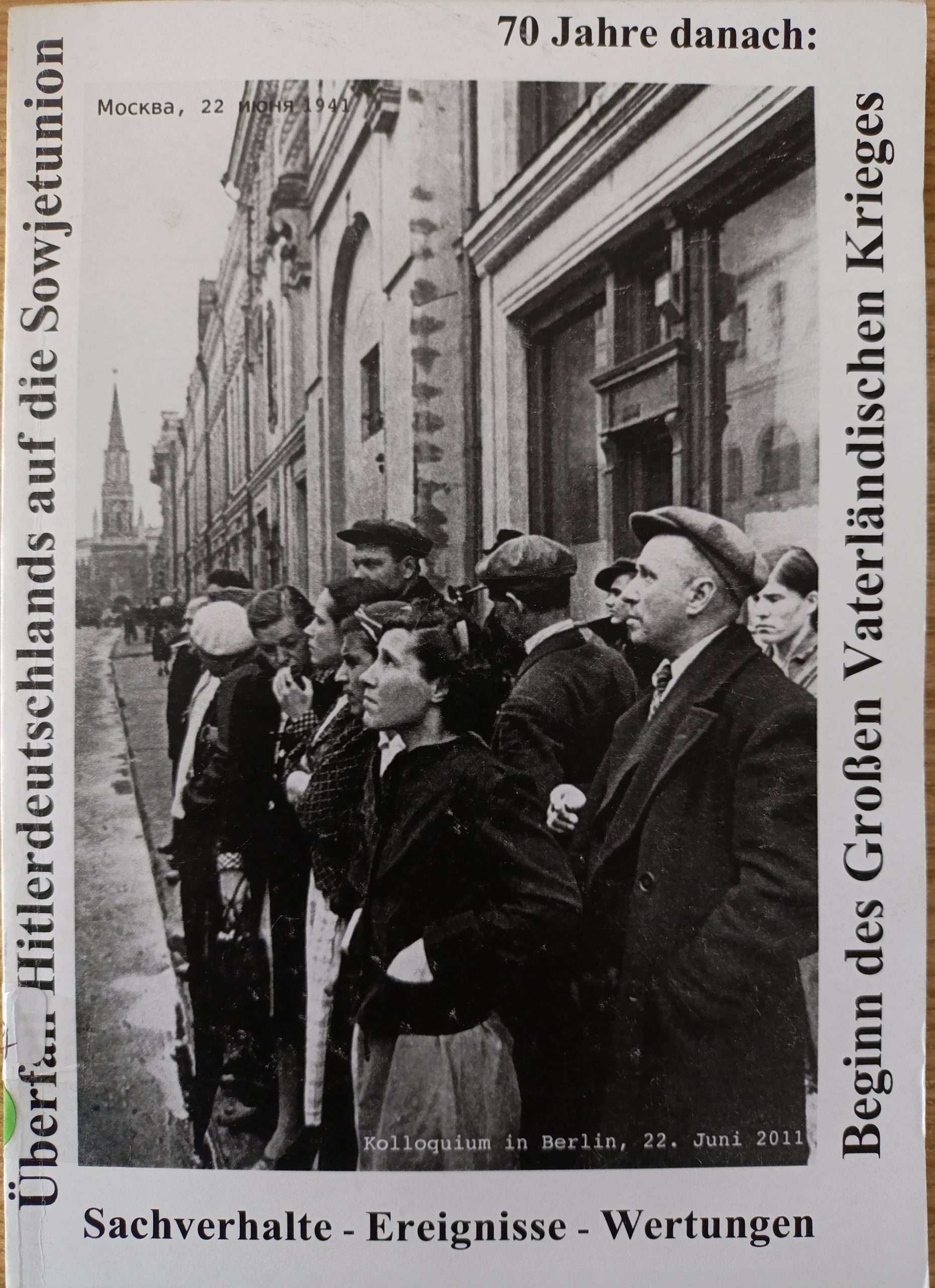 70 Jahre Überfall Von Hitler-Deutschland A.d. Sowjetunion, Kolloquium
