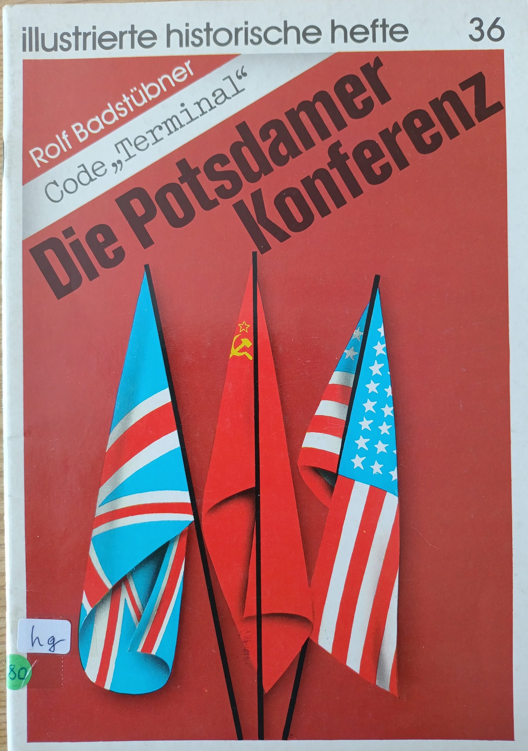 Illusttierte Historische Hefte Nr. 36 Potsdamer Konferenz