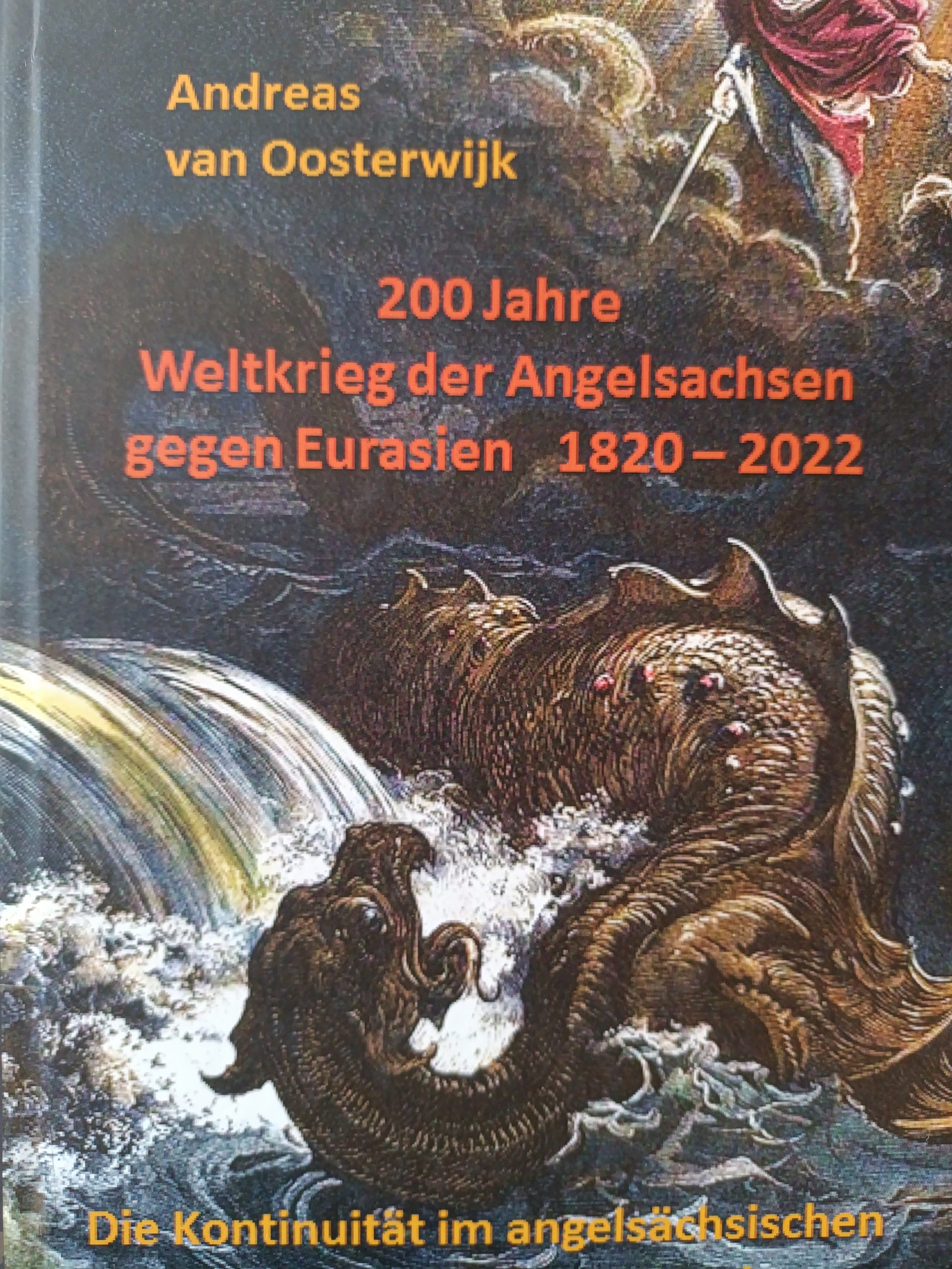 200 Jahre Weltkrieg Der Angelsachsen Gegen Eurasien 1820 - 2022