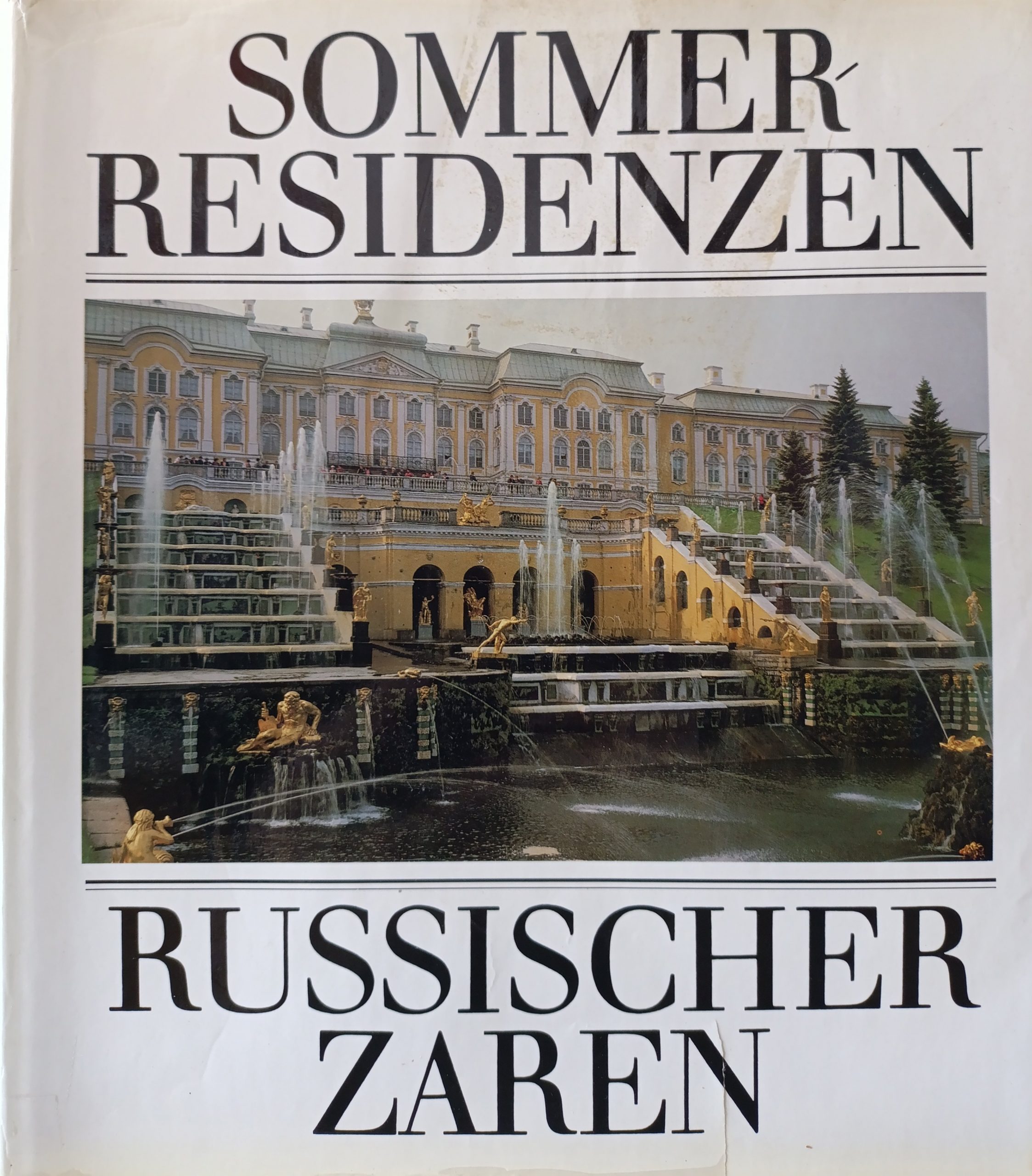 Sommerresidenzen Russischer Zaren