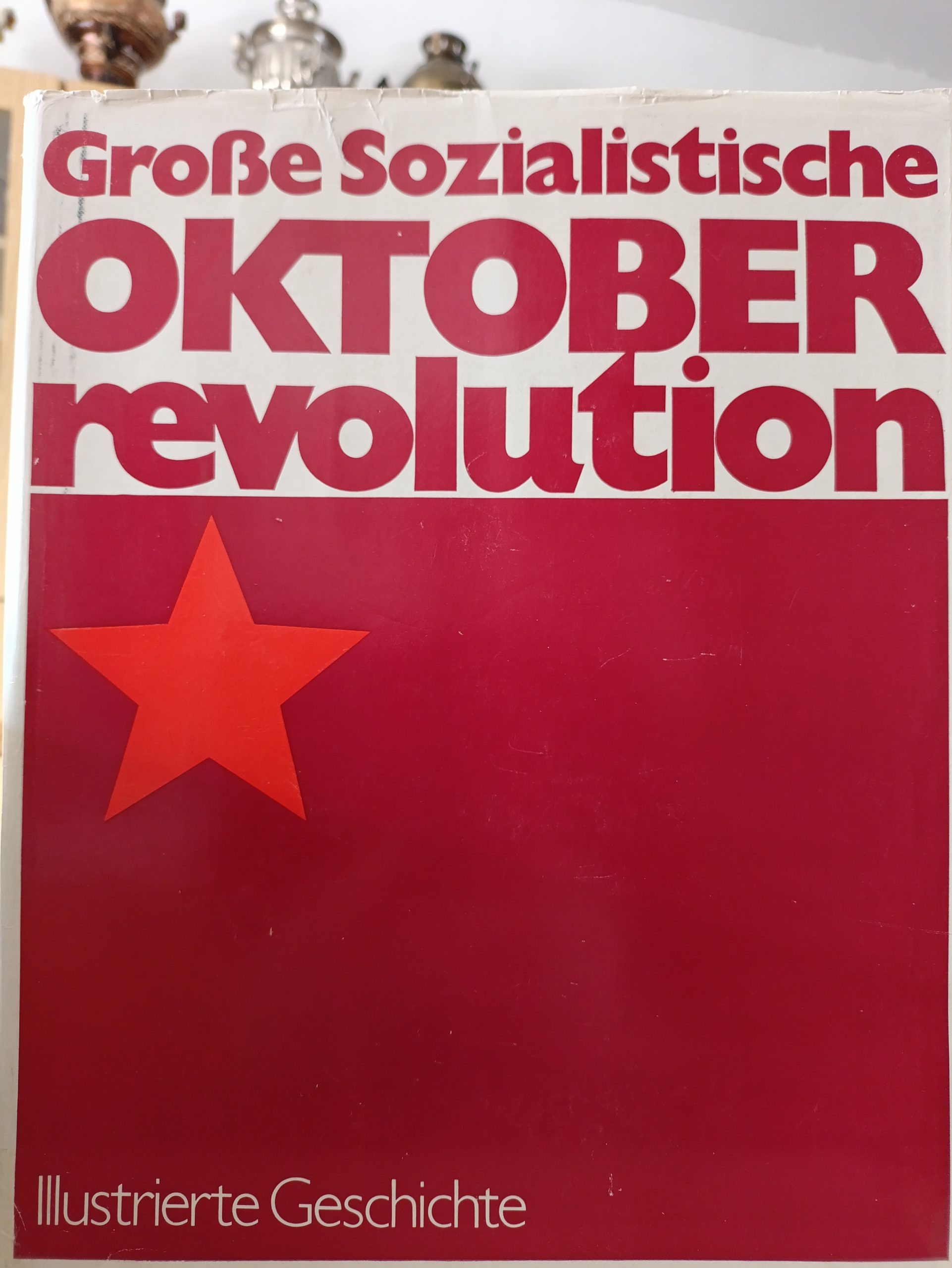 Die Große Sozialistische Oktoberrevolution
