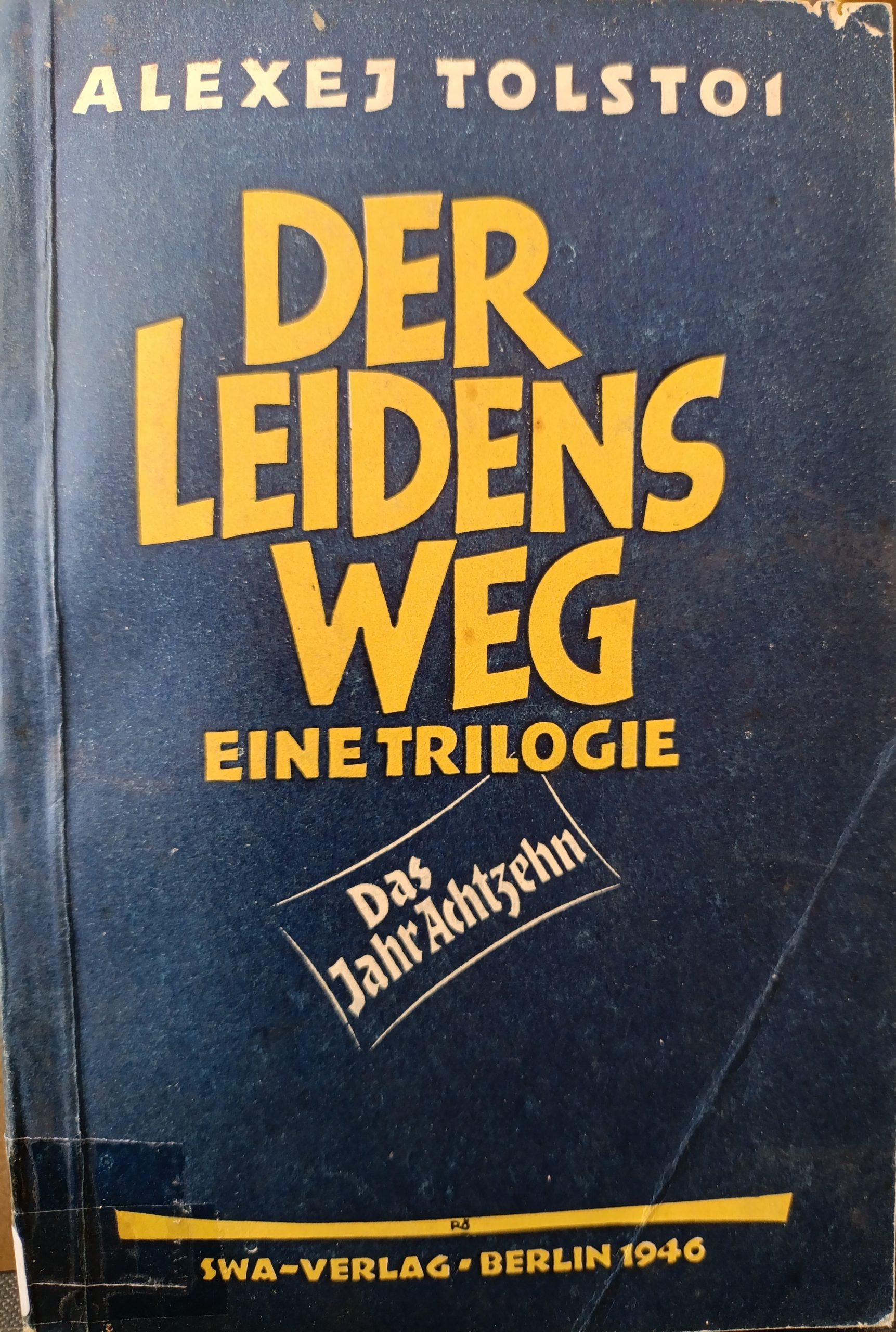 Trilogie Der Leidensweg, Das Jahr Achtzehn