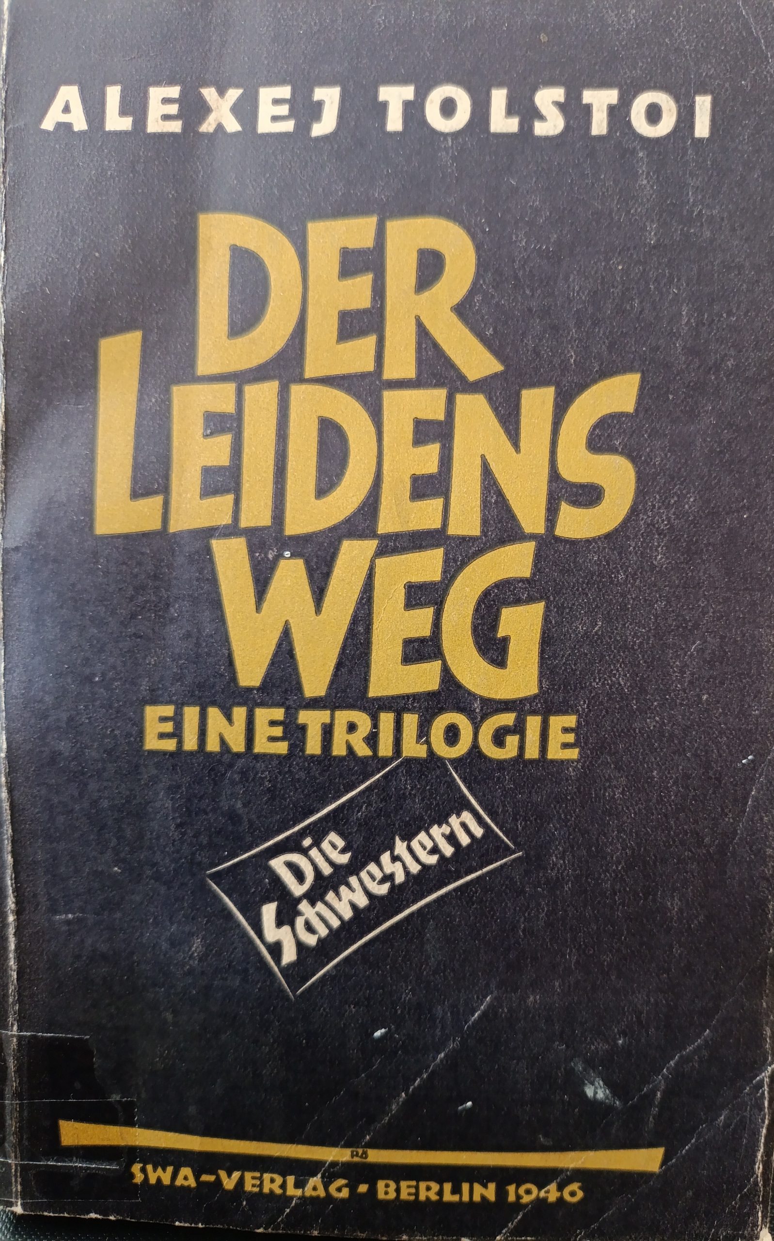 Trilogie Der Leidensweg, Die Schwestern