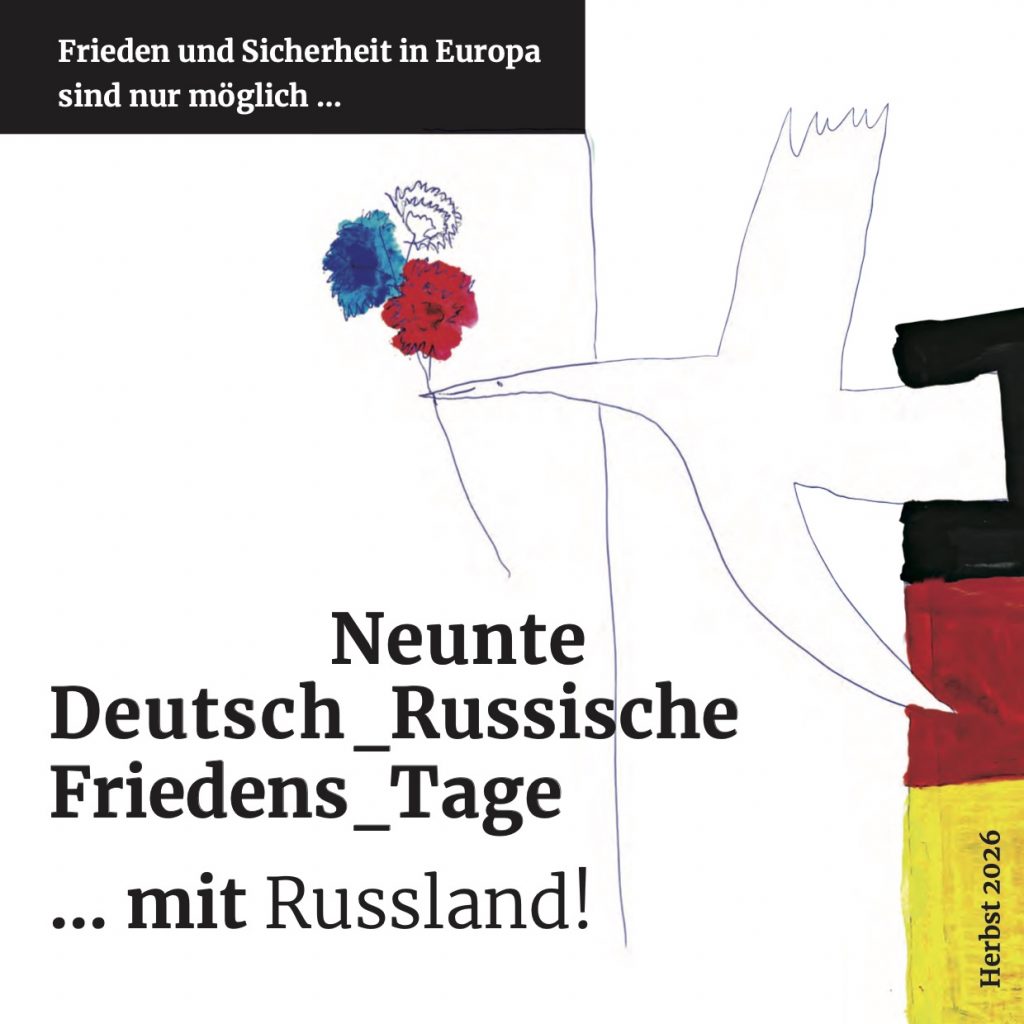neunte Deutsch_Russische_Friedenstage... mit Russland